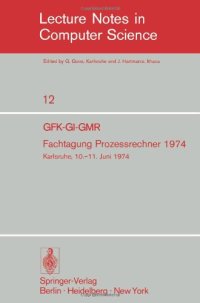 cover of the book GFK-GI-GMR Fachtagung Prozessrechner 1974: Karlsruhe, 10.–11. Juni 1974