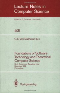 cover of the book Foundations of Software Technology and Theoretical Computer Science: Ninth Conference, Bangalore, India December 19–21, 1989 Proceedings