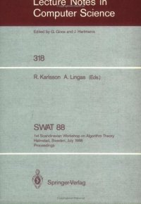 cover of the book SWAT 88: 1st Scandinavian Workshop on Algorithm Theory Halmstad, Sweden, July 5–8, 1988 Proceedings