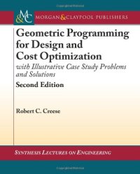 cover of the book Geometric programming for design and cost optimization