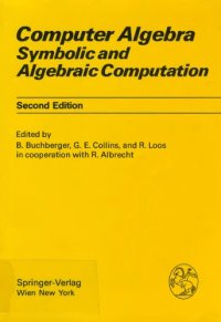 cover of the book Computer Algebra: Symbolic and Algebraic Computation