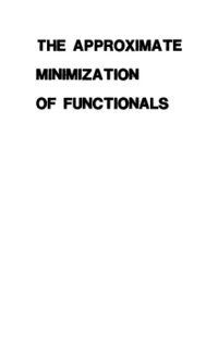 cover of the book The approximate minimization of functionals