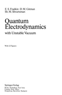 cover of the book Quantum Electrodynamics: with Unstable Vacuum