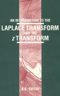 cover of the book An introduction to the Laplace transform and the Z transform