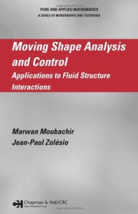 cover of the book Moving shape analysis and control: Applications to fluid structure interactions