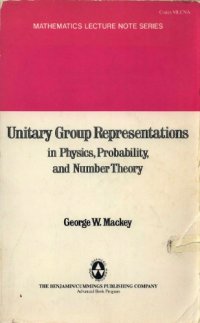 cover of the book Unitary group representations in physics, probability, and number theory