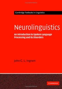 cover of the book Neurolinguistics: An Introduction to Spoken Language Processing and its Disorders