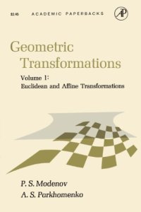 cover of the book Geometric transformations, Vol.1 Euclidean and affine transformations