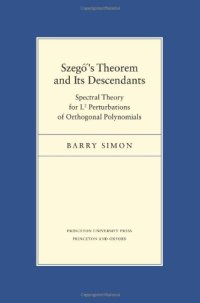 cover of the book Szego's theorem and its descendants. Spectral theory for L2 perturbations of orthogonal polynomials