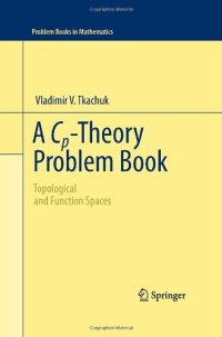 cover of the book A Cp-theory problem book: Topological and function spaces