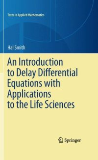 cover of the book An introduction to delay differential equations with applications to the life sciences