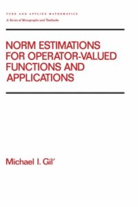 cover of the book Norm estimations for operator-valued functions and applications