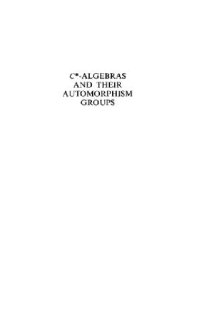 cover of the book C*-algebras and their automorphism groups