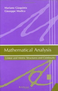 cover of the book Mathematical analysis: linear and metric structures and continuity