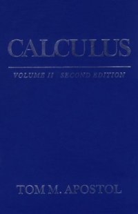 cover of the book Calculus, Volume II: Multi-Variable Calculus and Linear Algebra, with Applications to Differential Equations and Probability