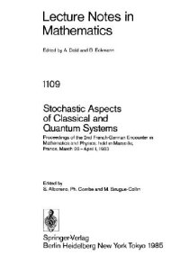 cover of the book Stochastic Aspects of Classical and Quantum Systems: Proceedings of the 2nd French-German Encounter in Mathematics and Physics