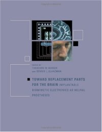 cover of the book Toward Replacement Parts for the Brain: Implantable Biomimetic Electronics as Neural Prostheses