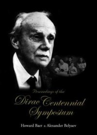 cover of the book Proceedings of the Dirac Centennial Symposium: Florida State University, Tallahassee, 6-7 December 2002