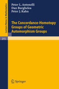 cover of the book The Concordance-Homotopy Groups of Geometric Automorphism Groups