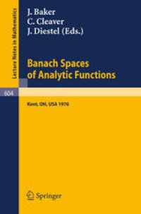 cover of the book Banach Spaces of Analytic Functions: Proceedings of the Pelczynski Conference Held at Kent State University, July 12–16, 1976