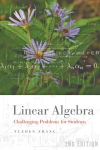 cover of the book Linear algebra: Challenging problems for students