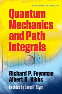 cover of the book Quantum Mechanics and Path Integrals: Emended Edition (Dover Books on Physics)