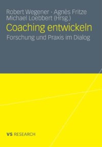 cover of the book Coaching entwickeln: Forschung und Praxis im Dialog