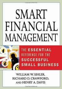 cover of the book Smart Financial Management: The Essential Reference for the Successful Small Business