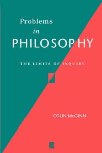 cover of the book Problems in Philosophy: The Limits of Inquiry