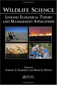 cover of the book Wildlife Science: Linking Ecological Theory and Management Applications