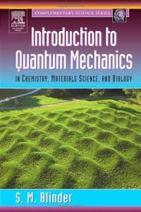 cover of the book Introduction to Quantum Mechanics: in Chemistry, Materials Science, and Biology (Complementary Science)