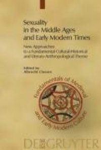 cover of the book Sexuality in the Middle Ages and Early Modern Times: New Approaches to a Fundamental Cultural-Historical and Literary-Anthropological Theme