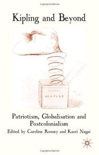 cover of the book Kipling and Beyond: Patriotism, Globalisation and Postcolonialism