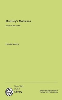 cover of the book Mobsley's Mohicans: a tale of two terms