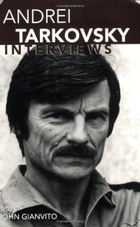 cover of the book Andrei Tarkovsky: Interviews (Conversations With Filmmakers Series)