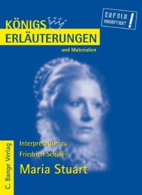 cover of the book Erläuterungen zu Friedrich Schiller: Maria Stuart, 6. Auflage (Königs Erläuterungen und Materialien, Band 5)