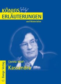 cover of the book Erläuterungen zu Christa Wolf: Kassandra