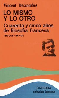 cover of the book Lo mismo y lo otro: Cuarenta Y Cinco Anos De Filosofia Francesa 1933-1978