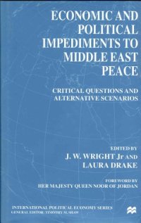 cover of the book Economic and Political Impediments To Middle East Peace: Critical Questions and Alternative Scenarios (International Political Economy Series)