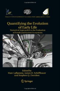 cover of the book Quantifying the Evolution of Early Life: Numerical Approaches to the Evaluation of Fossils and Ancient Ecosystems