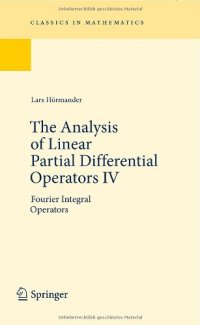 cover of the book The Analysis of Linear Partial Differential Operators IV: Fourier Integral Operators