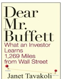 cover of the book Dear Mr. Buffett: What An Investor Learns 1,269 Miles From Wall Street