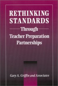 cover of the book Rethinking Standards Through Teacher Preparation Partnerships