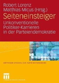 cover of the book Seiteneinsteiger: Unkonventionelle Politiker-Karrieren in der Parteiendemokratie