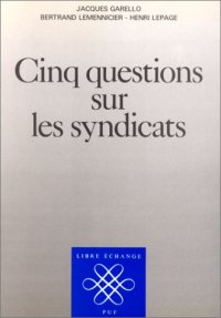 cover of the book Cinq questions sur les syndicats