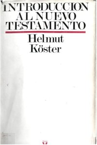 cover of the book Introducción al Nuevo Testamento: Historia, cultura y religión de la época helenística e historia y literatura del cristianismo primitivo