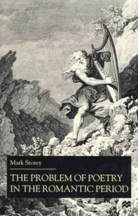 cover of the book The Problem of Poetry in the Romantic Period