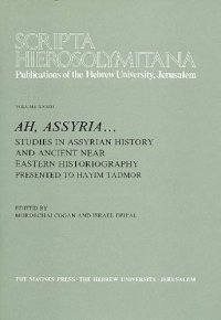 cover of the book Scripta Hierosolymitana, Vol. XXXIII, Ah, Assyria...Studies in Assyrian History