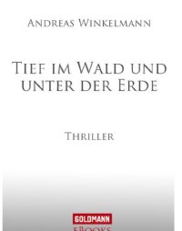 cover of the book Tief im Wald und unter der Erde