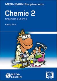 cover of the book MEDI-LEARN Skriptenreihe: Chemie - Band 2 - Organische Chemie, 2. Auflage